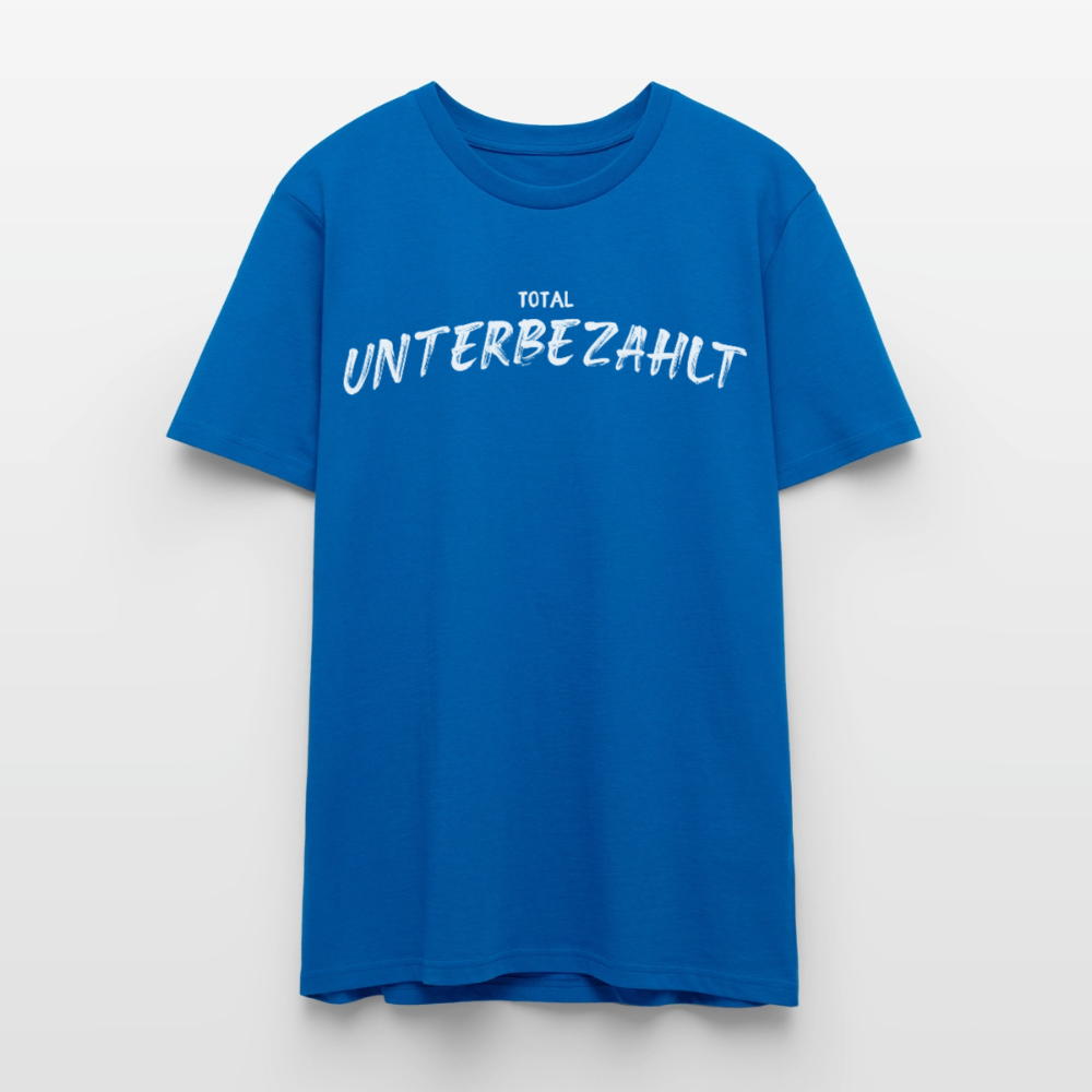 Unisex Sprüche T-Shirt 'Total unterbezahlt' - Pfauenblau