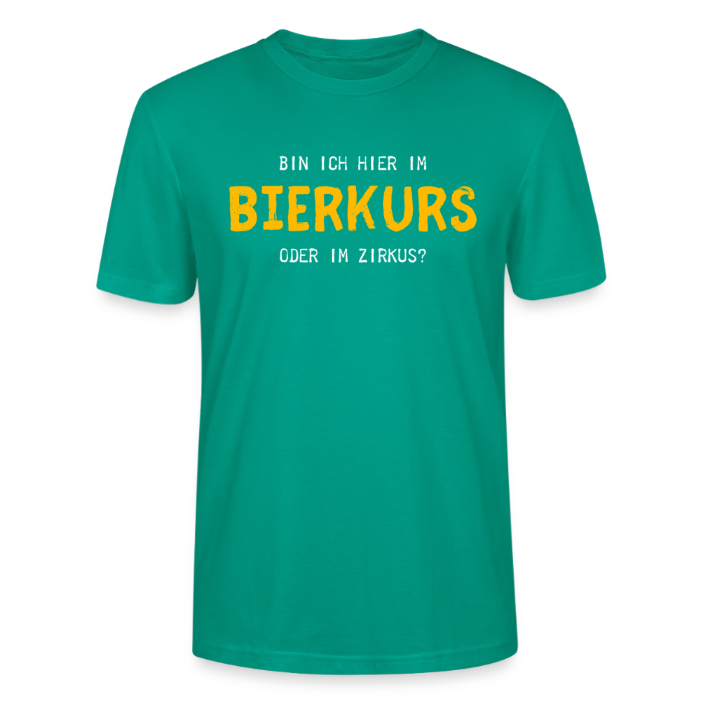 Unisex Sprüche T-Shirt 'Bin ich hier im Bierkurs oder im Zirkus?' - Blaugrün
