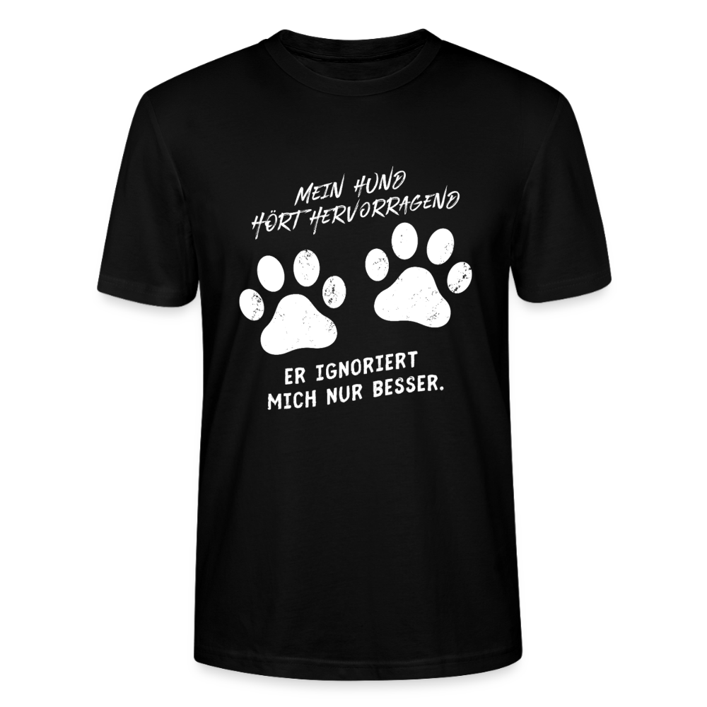 Unisex Sprüche T-Shirt 'Mein Hund hört hervorragend. Er ignoriert mich nur besser.' - Schwarz