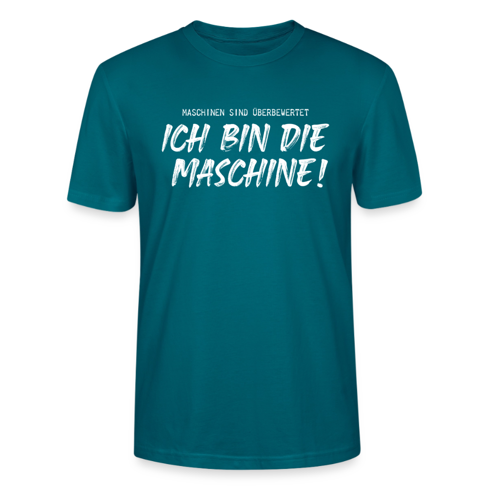 Unisex Sprüche T-Shirt 'Maschinen sind überbewertet. Ich bin die Maschine!' - Ozeanblau