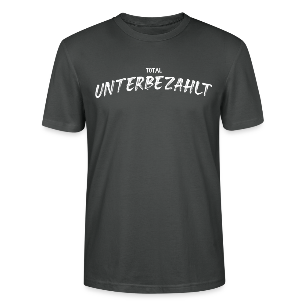 Unisex Sprüche T-Shirt 'Total unterbezahlt' - Anthrazit