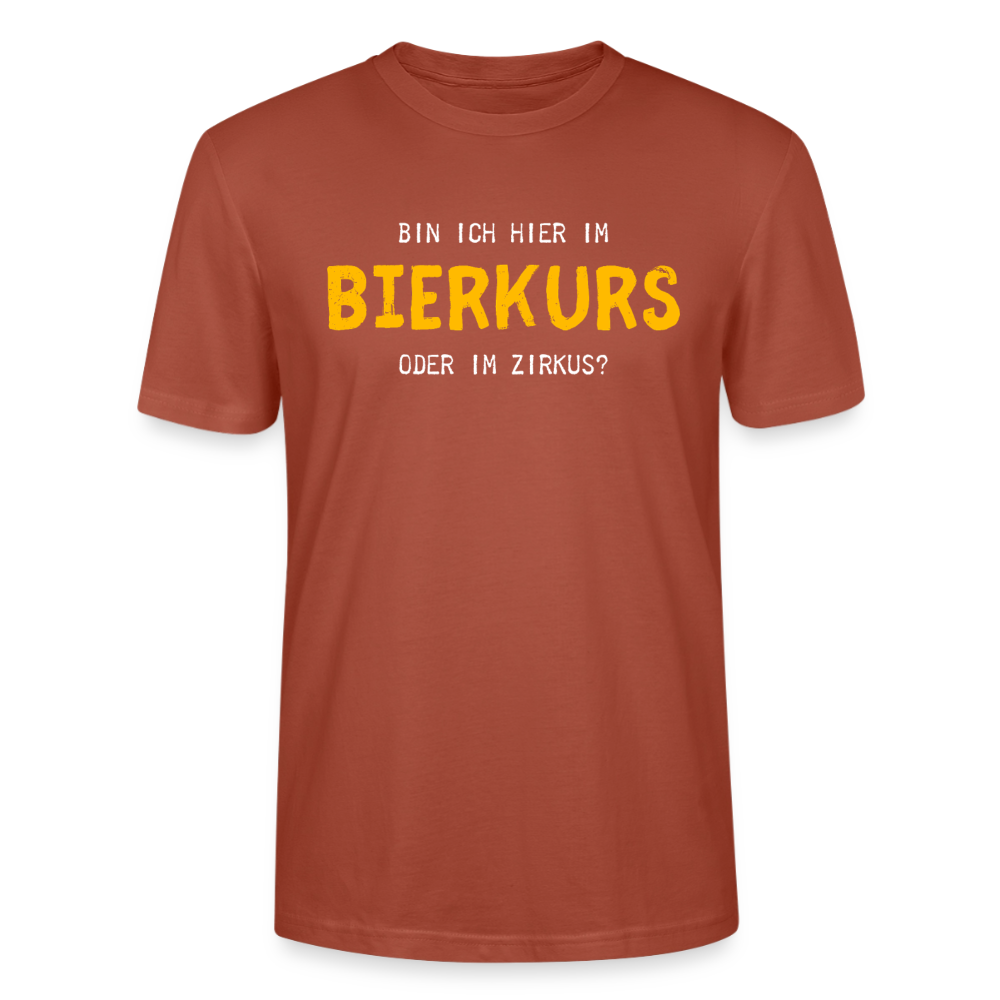Unisex Sprüche T-Shirt 'Bin ich hier im Bierkurs oder im Zirkus?' - Terrakotta