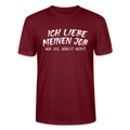 Unisex Sprüche T-Shirt 'Ich liebe meinen Job. Nur die Arbeit nervt.' - Burgunderrot