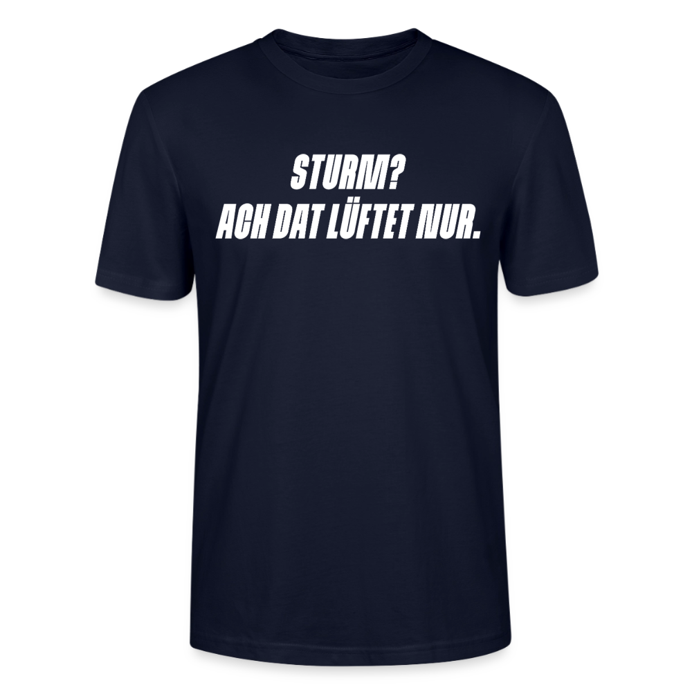 Unisex Sprüche T-Shirt 'Sturm? Ach dat lüftet nur.' Fun Shirt - Navy