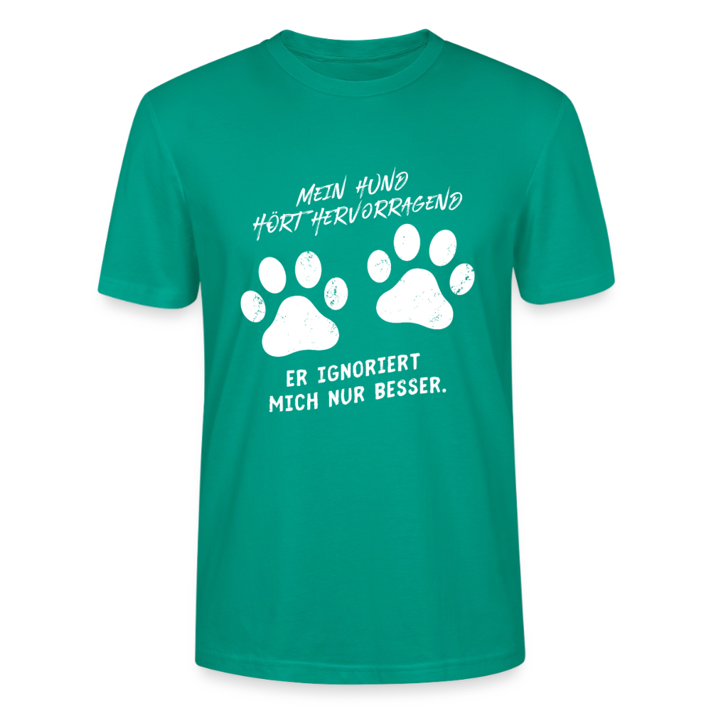 Unisex Sprüche T-Shirt 'Mein Hund hört hervorragend. Er ignoriert mich nur besser.' - Blaugrün