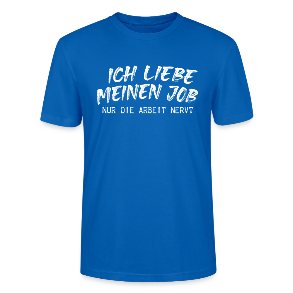 Unisex Sprüche T-Shirt 'Ich liebe meinen Job. Nur die Arbeit nervt.' - Pfauenblau