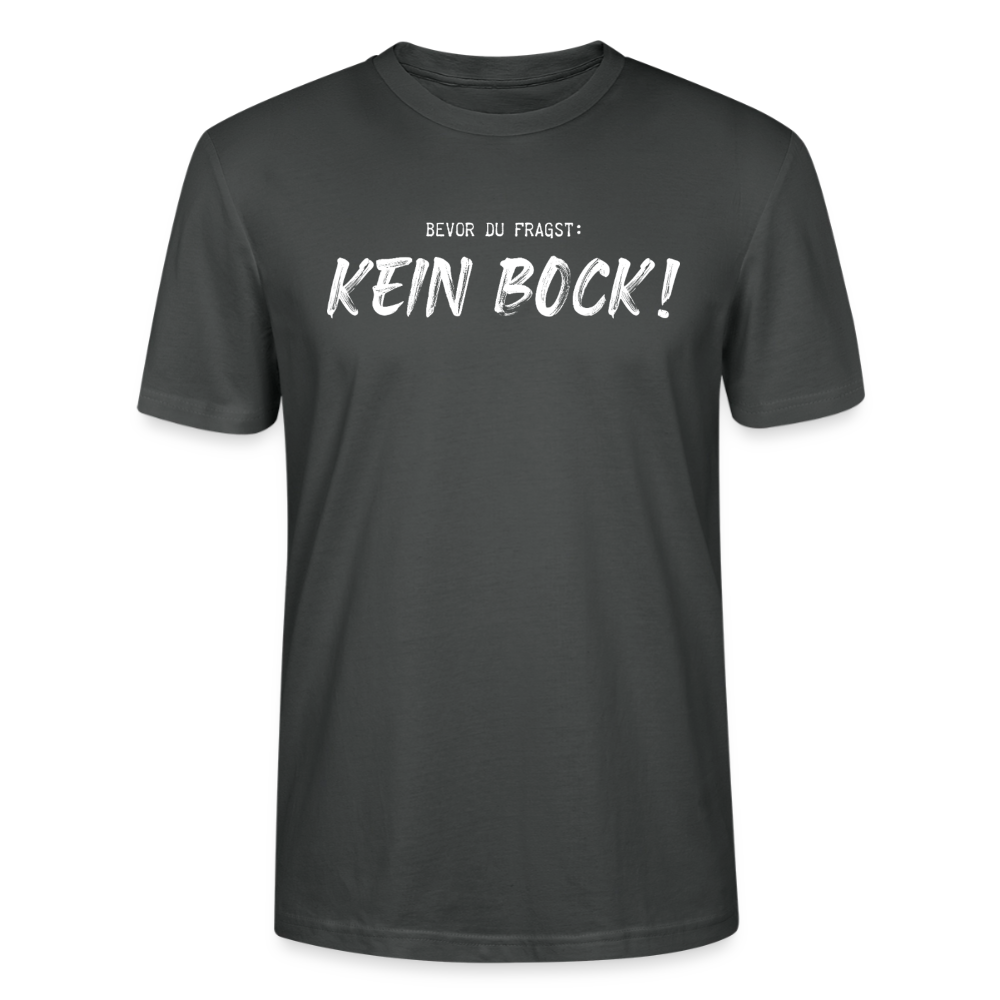 Unisex Sprüche T-Shirt 'Bevor du fragst. Kein Bock!' - Anthrazit
