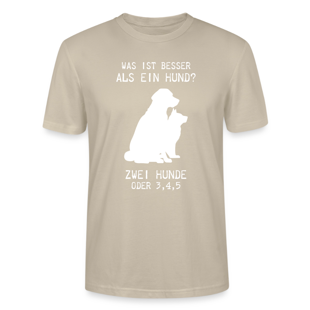 Unisex Sprüche T-Shirt 'Was ist besser als ein Hund? Zwei Hunde oder 3,4,5' - Beige