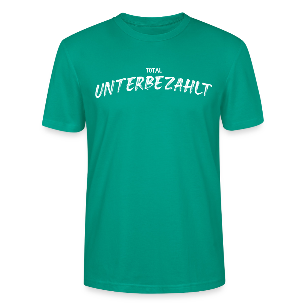 Unisex Sprüche T-Shirt 'Total unterbezahlt' - Blaugrün
