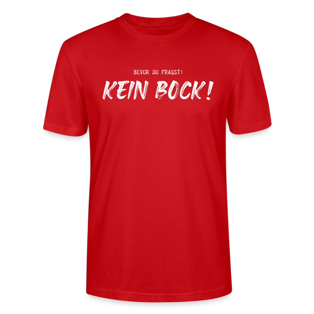 Unisex Sprüche T-Shirt 'Bevor du fragst. Kein Bock!' - Rot