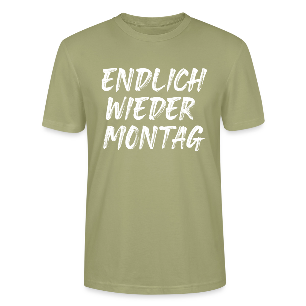 Unisex Sprüche T-Shirt 'Endlich wieder Montag' - Nebelgrün