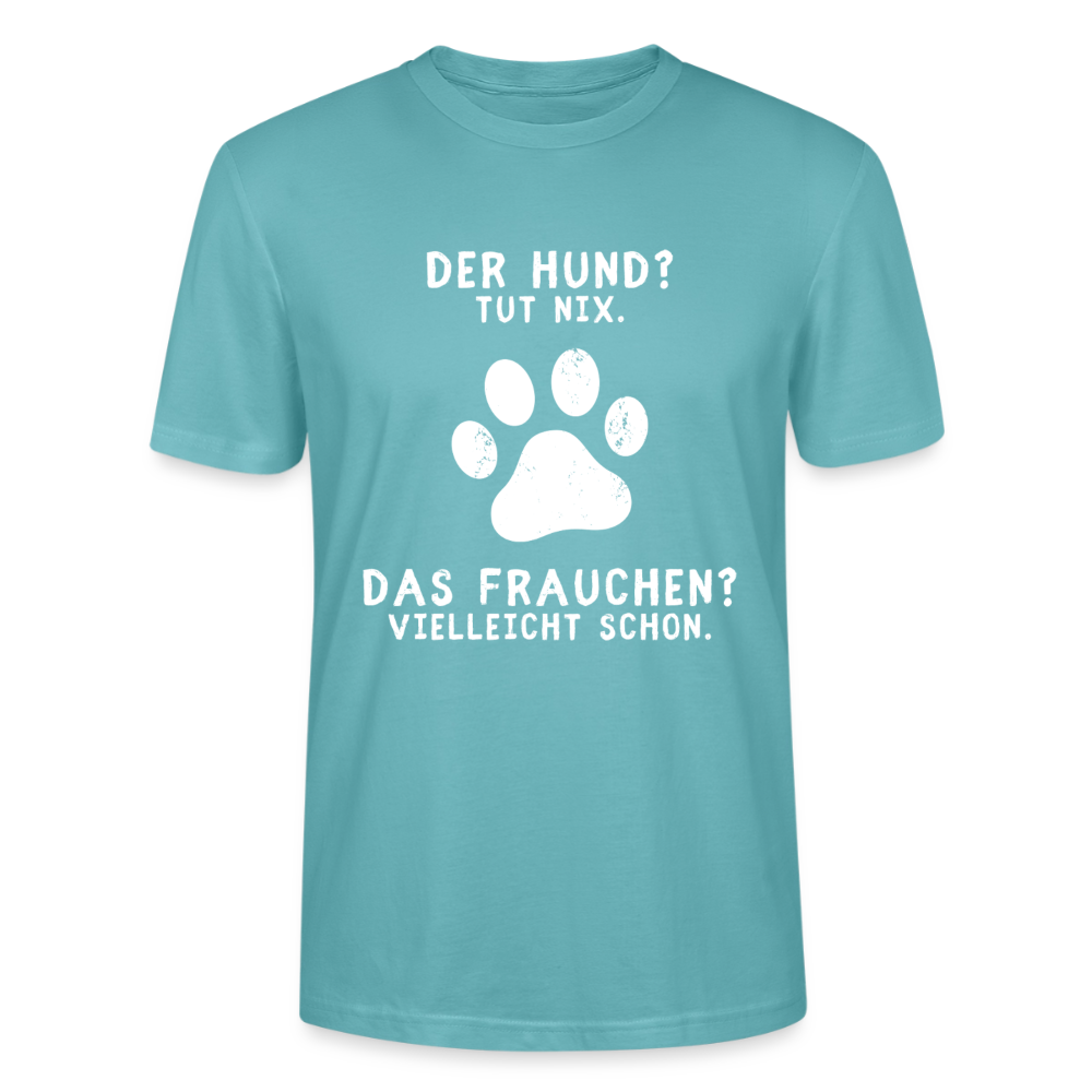 Unisex Sprüche T-Shirt 'Der Hund? Tut nix. Das Frauchen? Vielleicht schon.' - Pastelltürkis