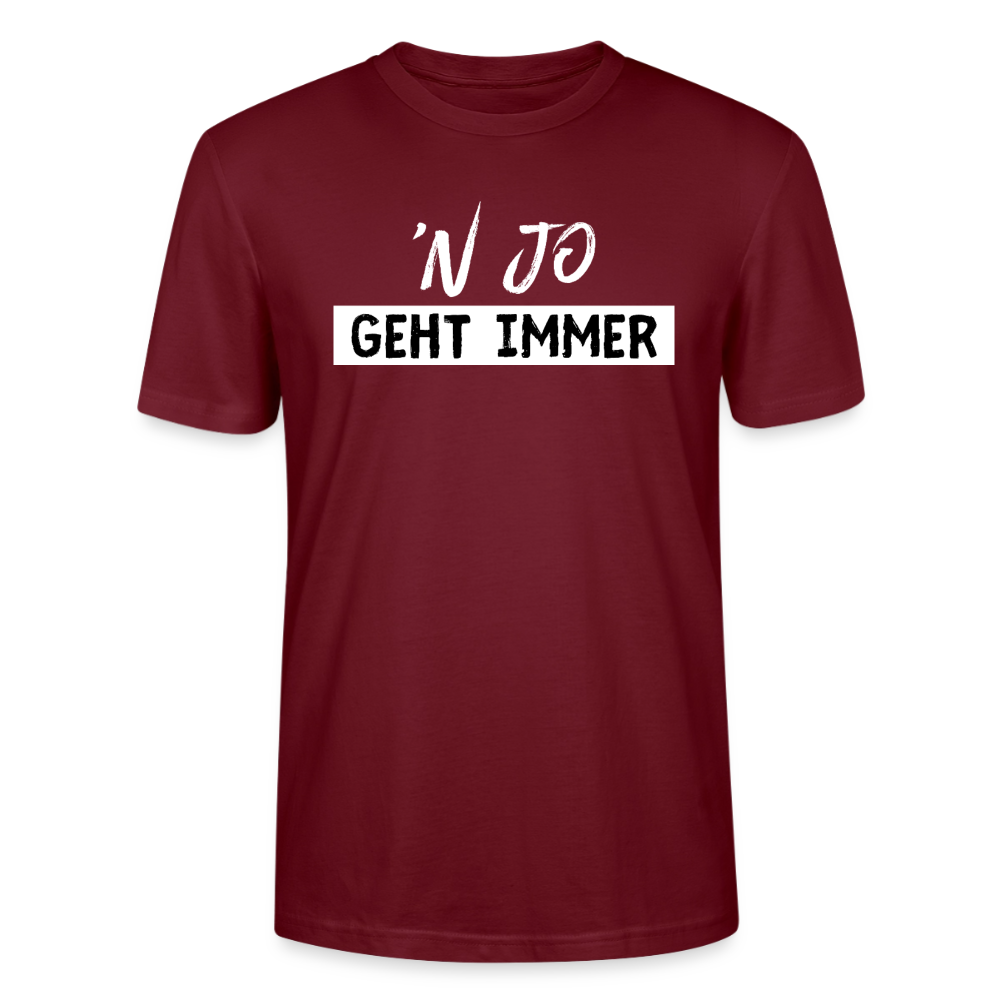 Unisex Sprüche T-Shirt ''n jo geht immer' Fun Shirt - Burgunderrot
