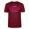 Damen Sprüche T-Shirt 'Du denkst ich bin klein und nett? Böser Fehler!' - Burgunderrot