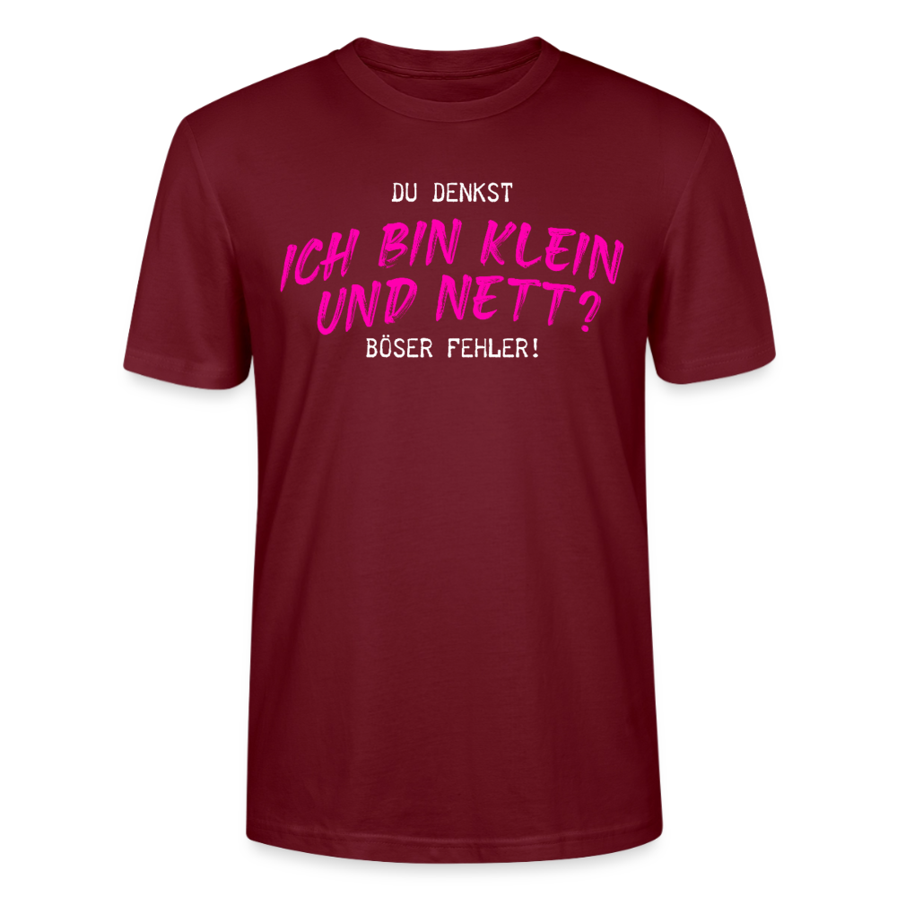 Damen Sprüche T-Shirt 'Du denkst ich bin klein und nett? Böser Fehler!' - Burgunderrot