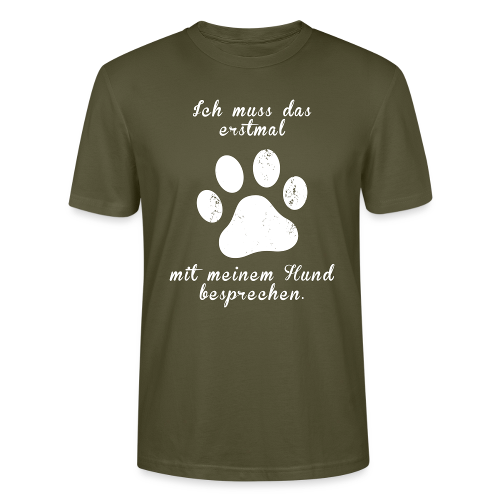 Unisex Sprüche T-Shirt 'Ich muss das erstmal mit meinem Hund besprechen.' - Khaki