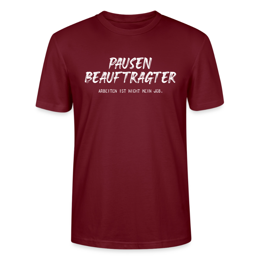 Unisex Sprüche T-Shirt 'Pausen beauftragter. Arbeiten ist nicht mein Job.' - Burgunderrot