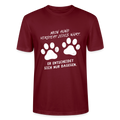 Unisex Sprüche T-Shirt 'Mein Hund versteht jedes Wort. Er entscheidet sich nur dagegen.' - Burgunderrot