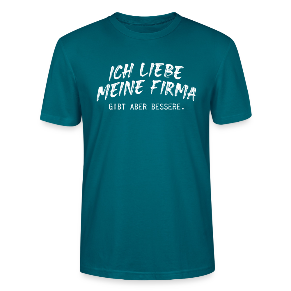 Unisex Sprüche T-Shirt 'Ich liebe meine Firma. Gibt aber bessere.' - Ozeanblau