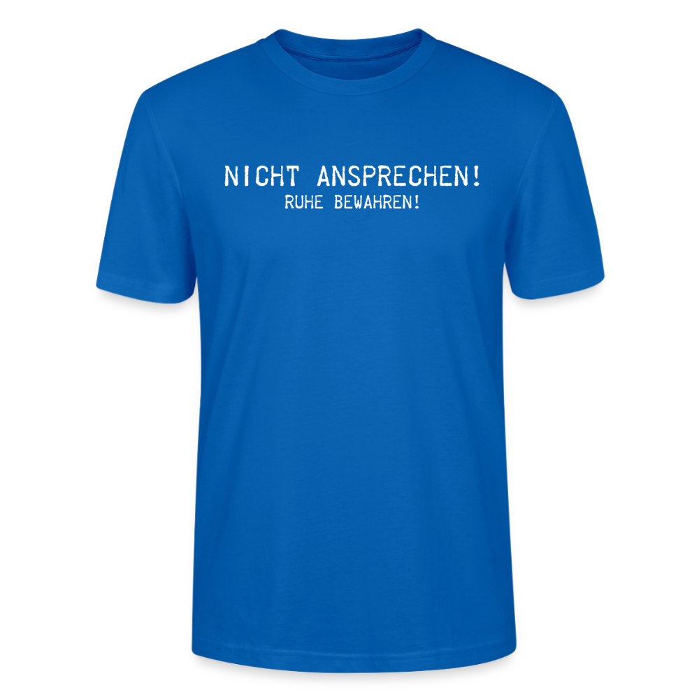 Unisex Sprüche T-Shirt 'Nicht ansprechen! Ruhe bewahren!' - Pfauenblau