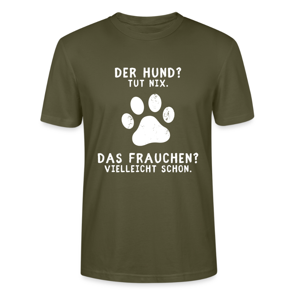 Unisex Sprüche T-Shirt 'Der Hund? Tut nix. Das Frauchen? Vielleicht schon.' - Khaki
