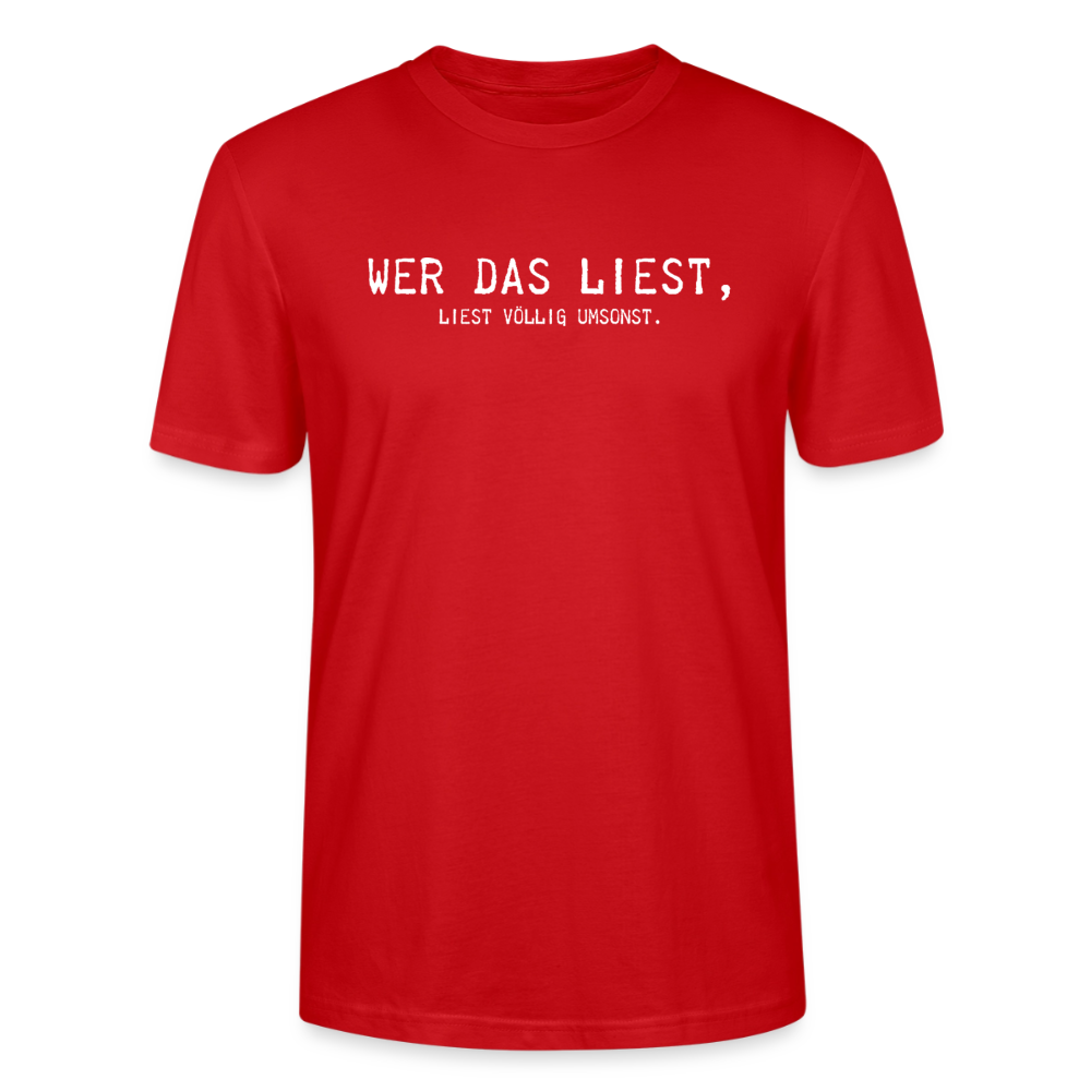 Unisex Sprüche T-Shirt 'Wer das liest, liest völlig umsonst.' - Rot
