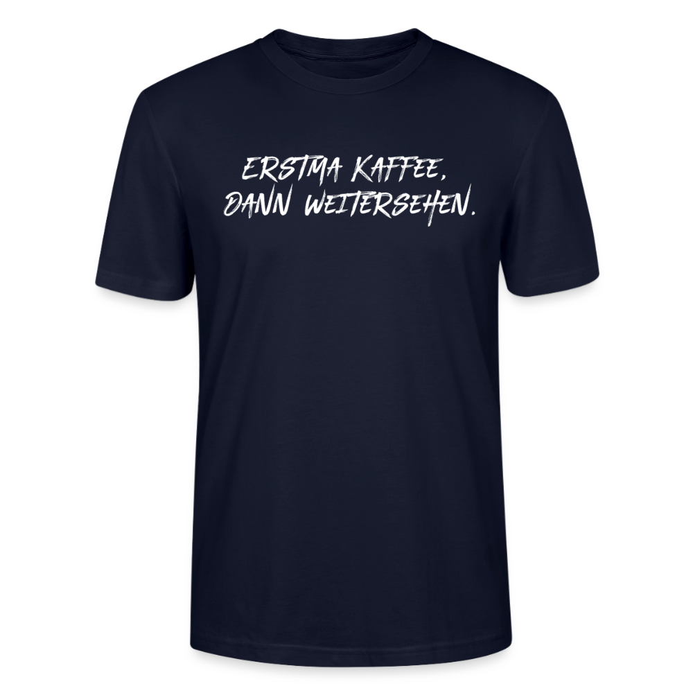 Unisex Sprüche T-Shirt 'Erstma Kaffee. Dann weitersehen.' Fun Shirt - Navy