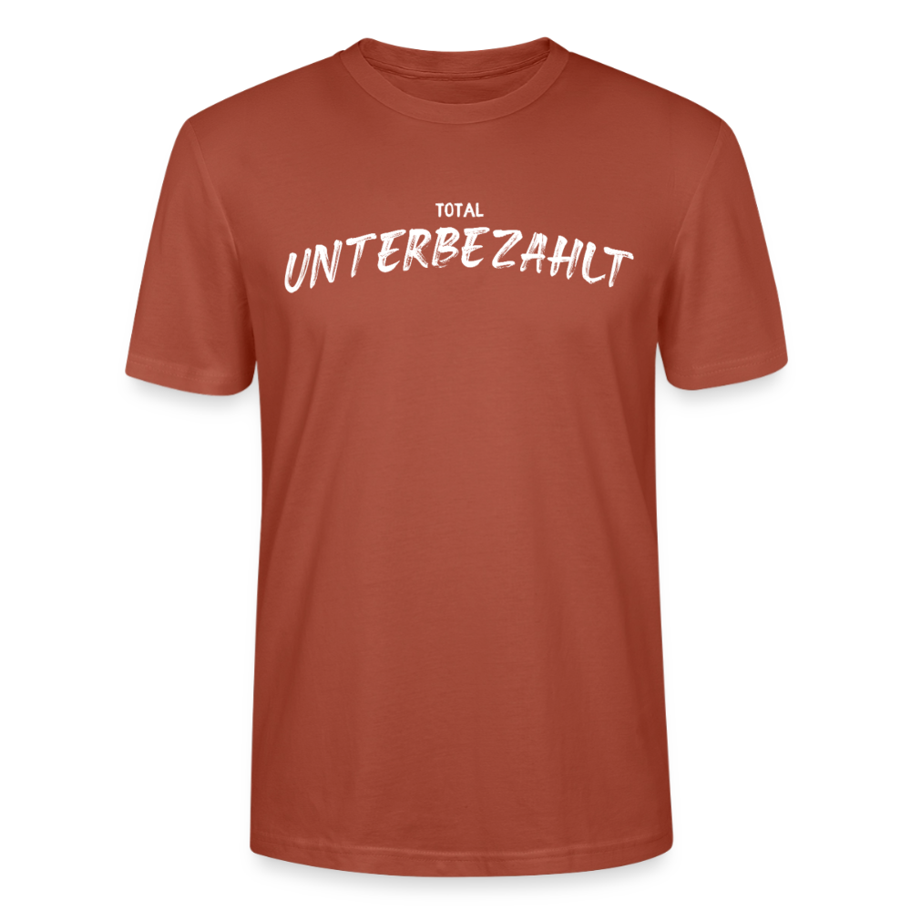 Unisex Sprüche T-Shirt 'Total unterbezahlt' - Terrakotta