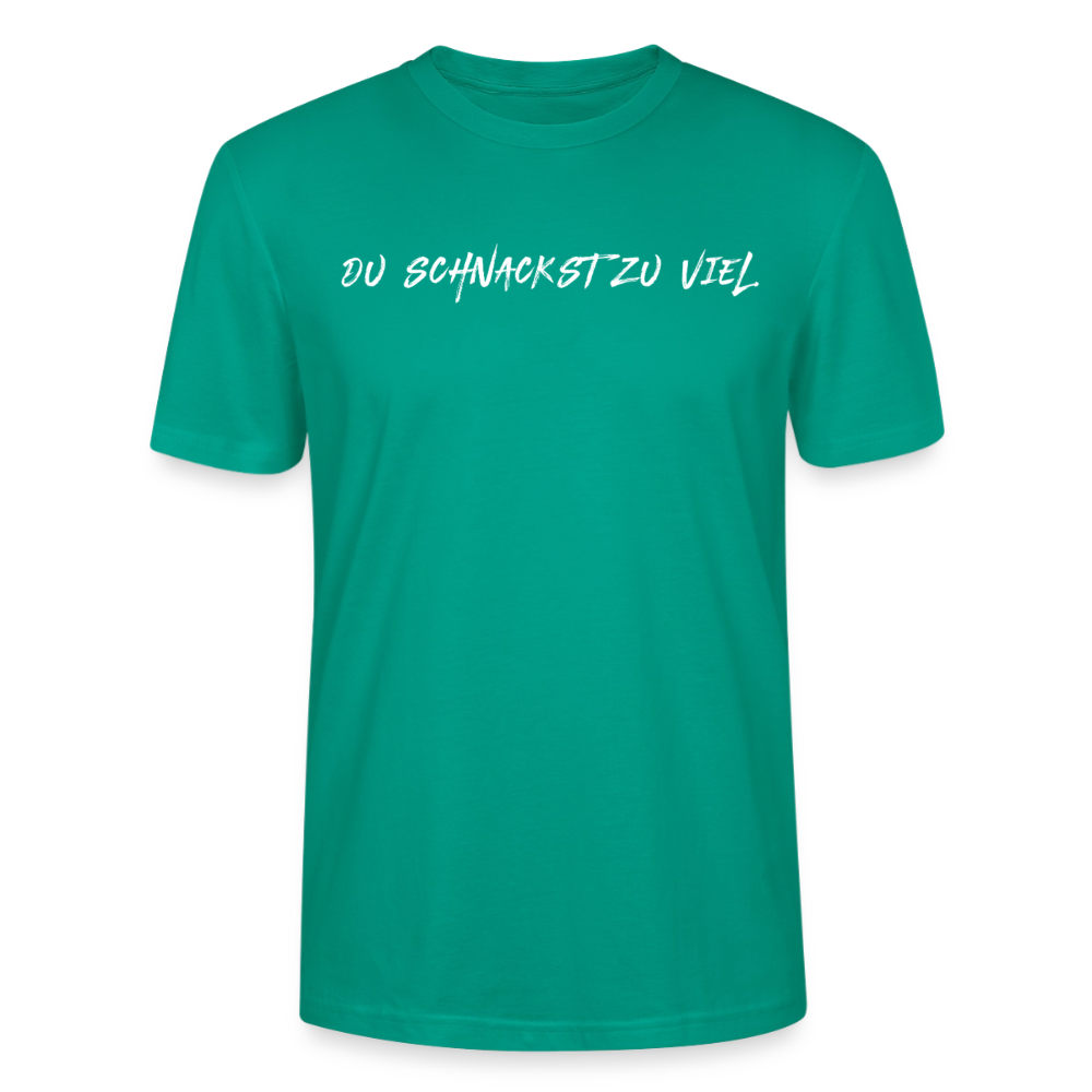 Unisex Sprüche T-Shirt 'Du schnackst zu viel' Fun Shirt - Blaugrün