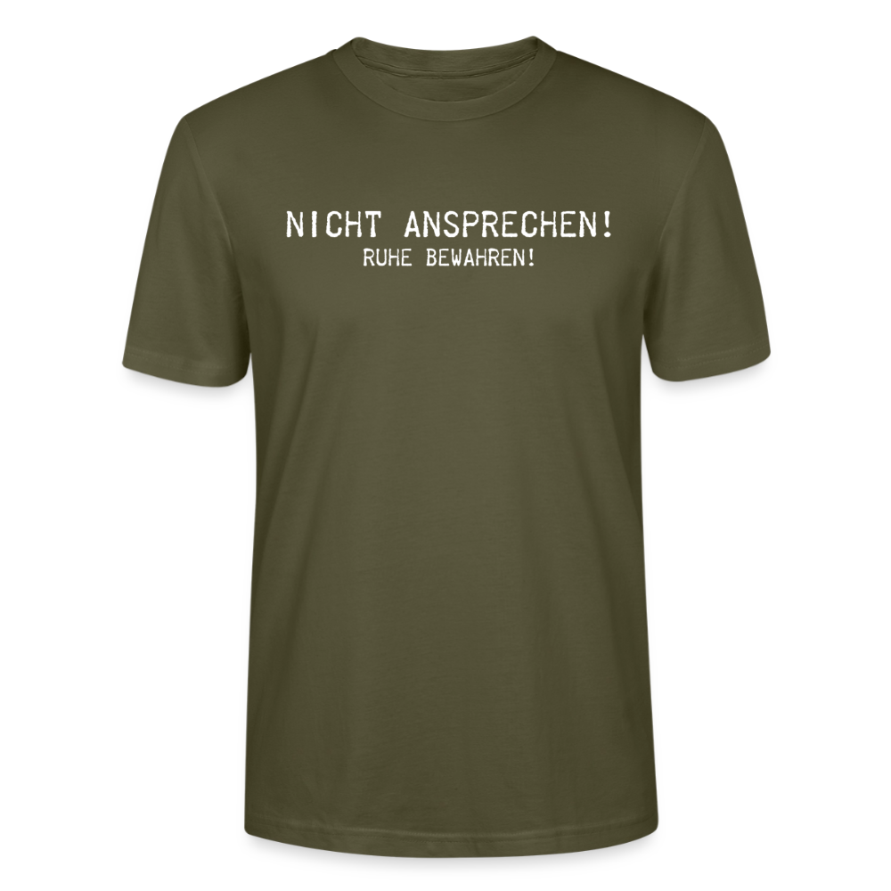 Unisex Sprüche T-Shirt 'Nicht ansprechen! Ruhe bewahren!' - Khaki