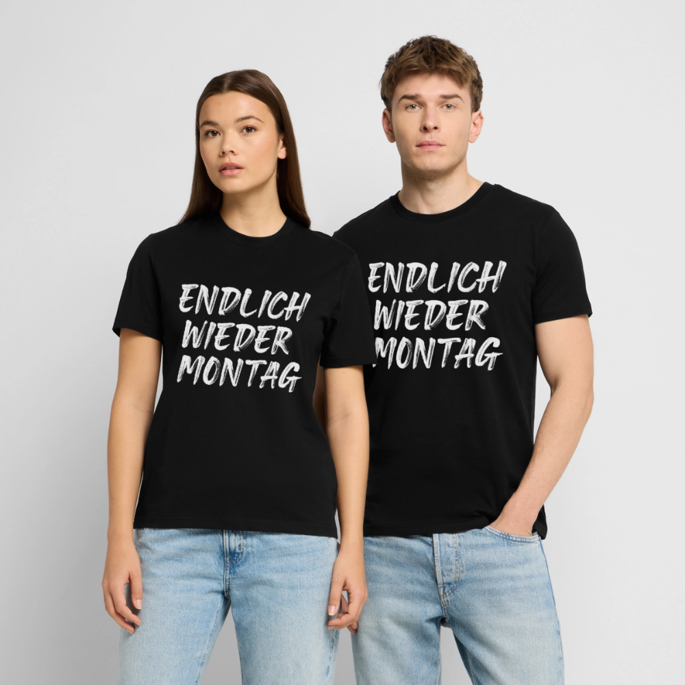 Unisex Sprüche T-Shirt 'Endlich wieder Montag' - Schwarz