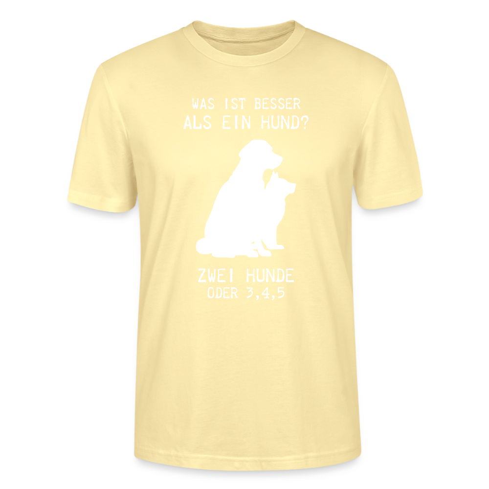 Unisex Sprüche T-Shirt 'Was ist besser als ein Hund? Zwei Hunde oder 3,4,5' - Creme