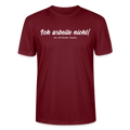 Unisex Sprüche T-Shirt 'Ich arbeite nicht! Ich optimiere Pausen.' - Burgunderrot
