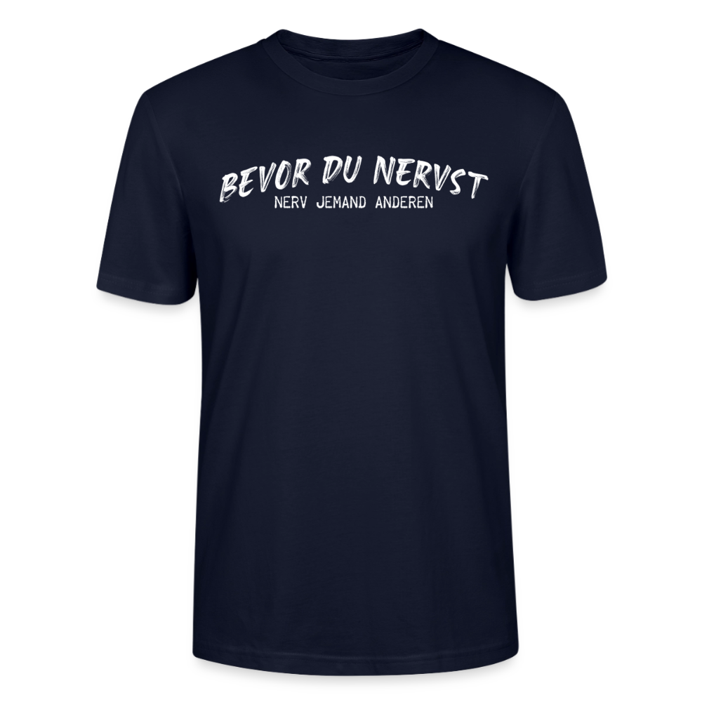 Unisex Sprüche T-Shirt 'Bevor du nervst. Nerv jemand anderen.' - Navy