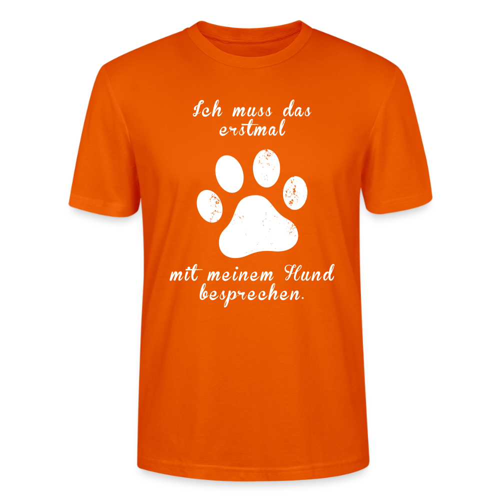 Unisex Sprüche T-Shirt 'Ich muss das erstmal mit meinem Hund besprechen.' - Tieforange