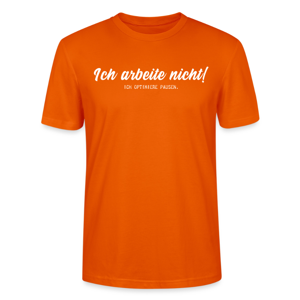 Unisex Sprüche T-Shirt 'Ich arbeite nicht! Ich optimiere Pausen.' - Tieforange