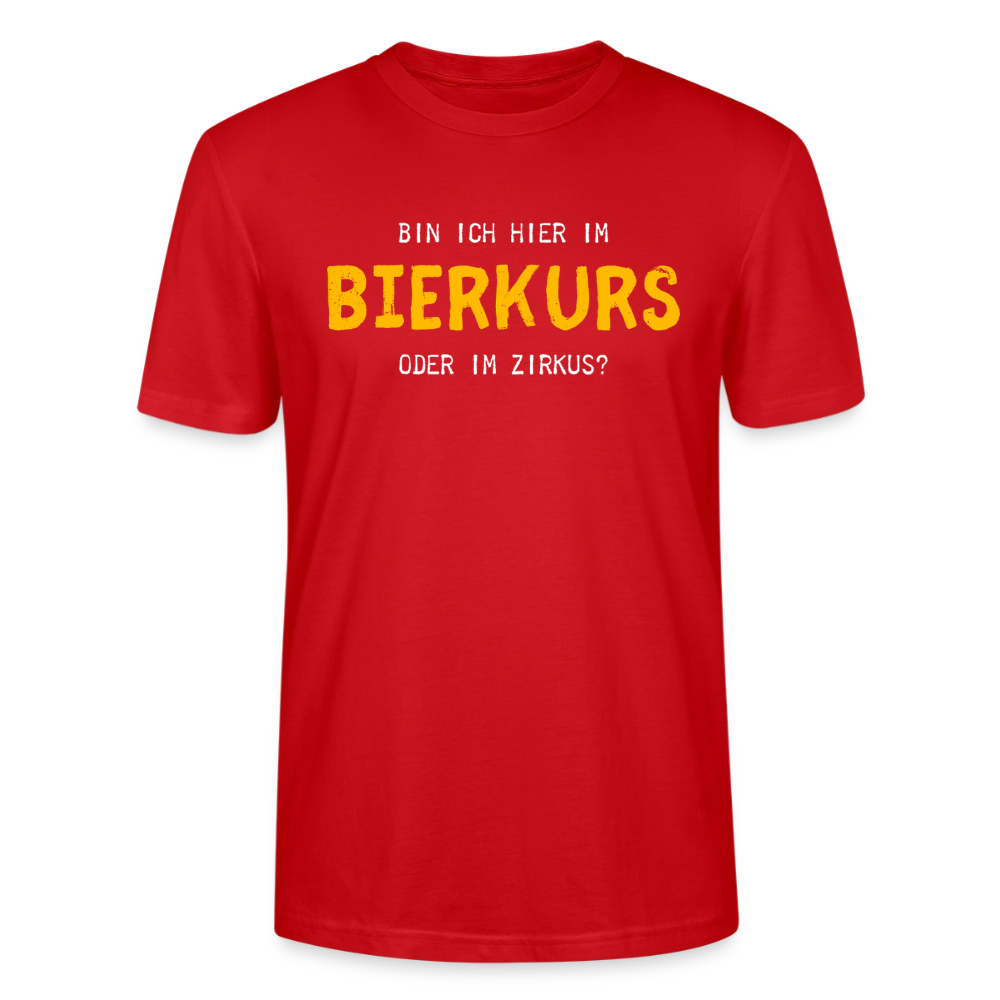 Unisex Sprüche T-Shirt 'Bin ich hier im Bierkurs oder im Zirkus?' - Rot