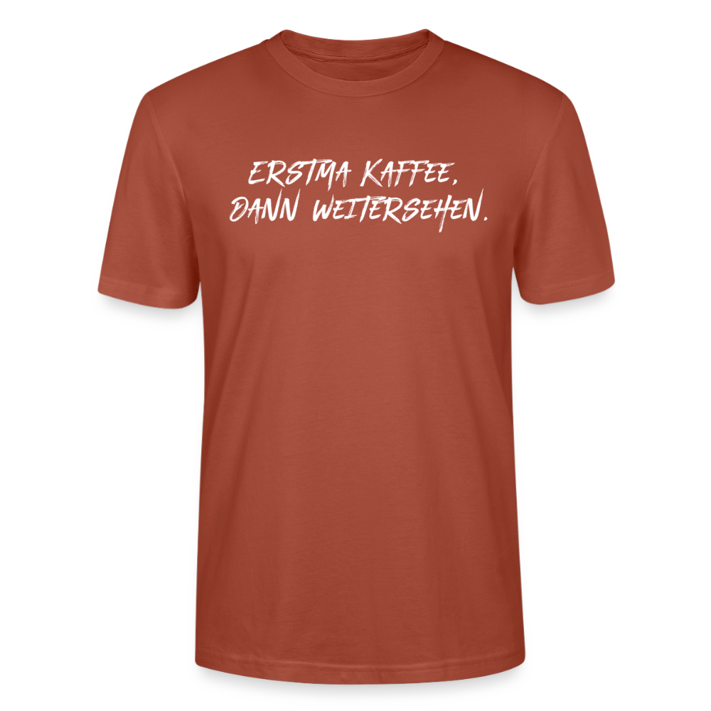 Unisex Sprüche T-Shirt 'Erstma Kaffee. Dann weitersehen.' Fun Shirt - Terrakotta