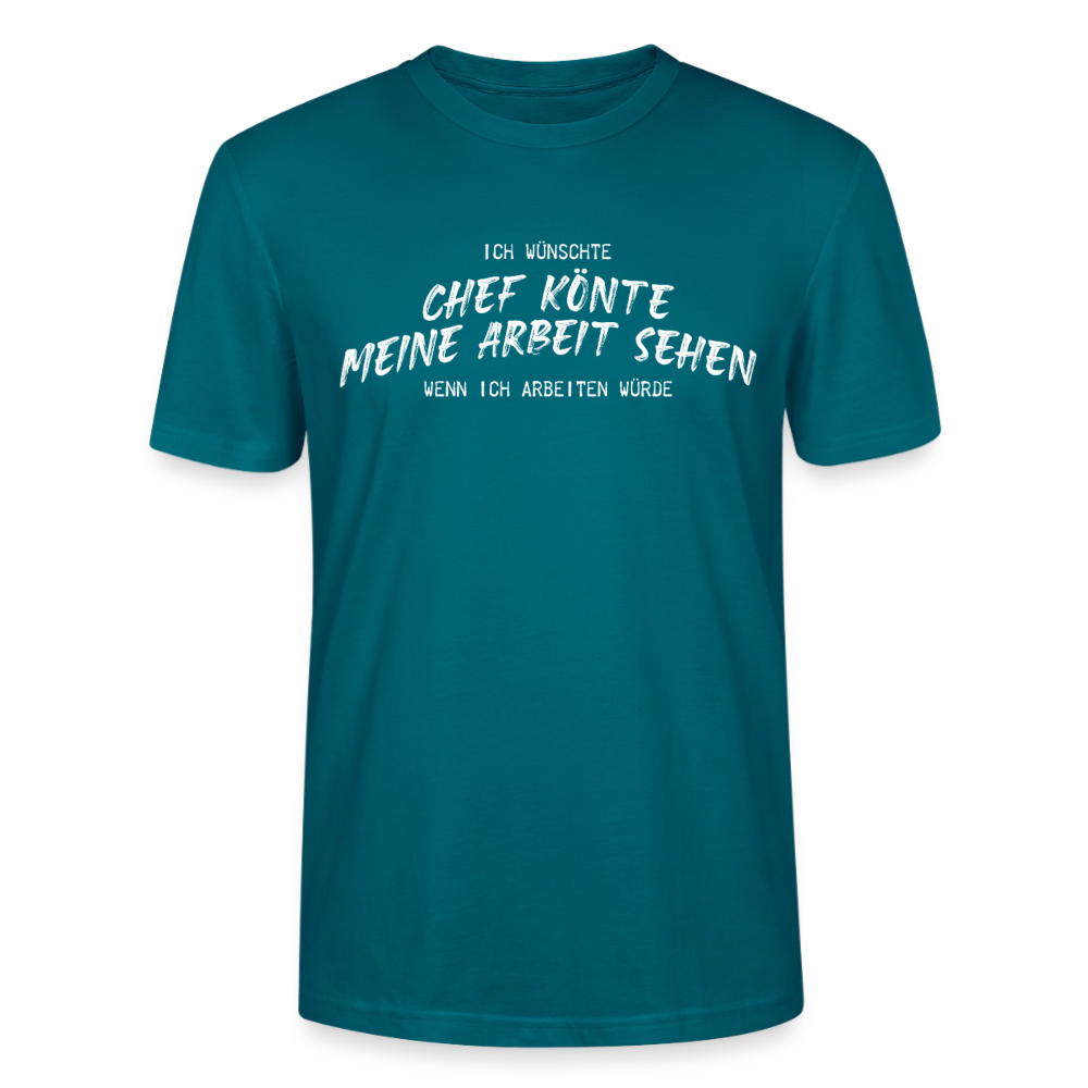 Unisex Sprüche T-Shirt 'Ich wünschte Chef könnte meine Arbeit sehen.' - Ozeanblau