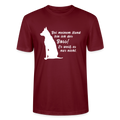 Unisex Sprüche T-Shirt 'Bei meinem Hund bin ich der Boss! Er weiß es nur nicht.' - Burgunderrot
