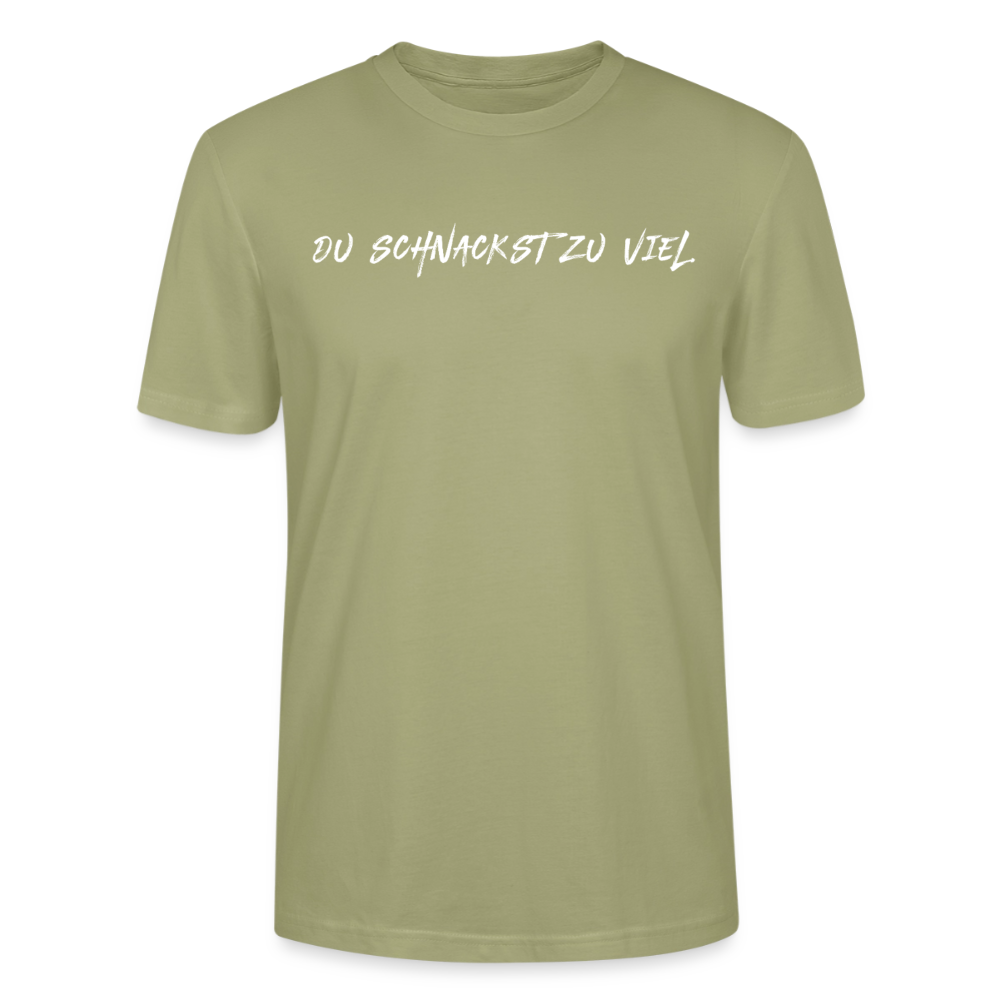 Unisex Sprüche T-Shirt 'Du schnackst zu viel' Fun Shirt - Nebelgrün