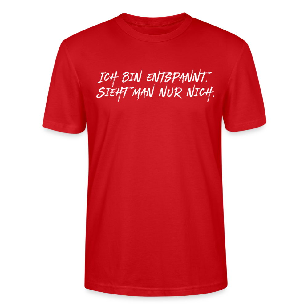 Unisex Sprüche T-Shirt 'Ich bin entspannt sieht man nur nich.' Fun Shirt - Rot