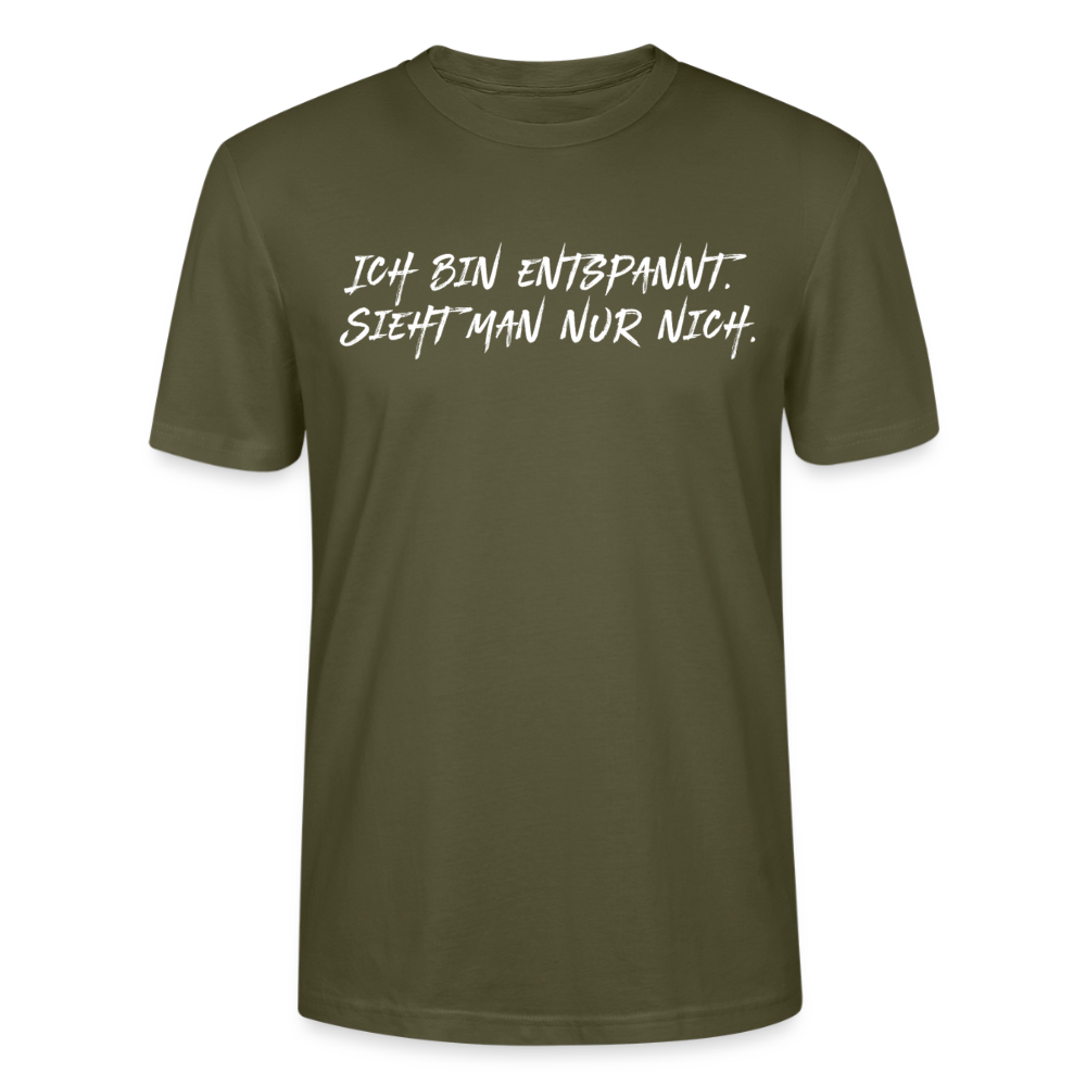 Unisex Sprüche T-Shirt 'Ich bin entspannt sieht man nur nich.' Fun Shirt - Khaki