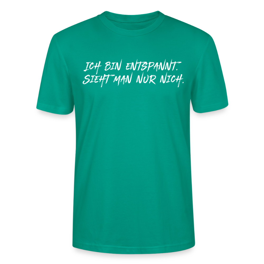 Unisex Sprüche T-Shirt 'Ich bin entspannt sieht man nur nich.' Fun Shirt - Blaugrün