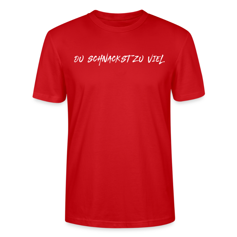 Unisex Sprüche T-Shirt 'Du schnackst zu viel' Fun Shirt - Rot