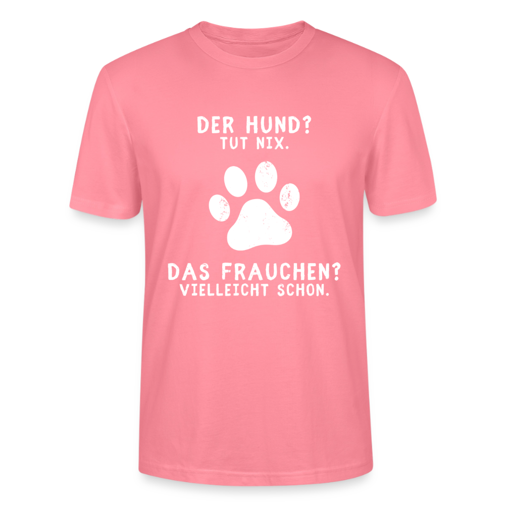 Unisex Sprüche T-Shirt 'Der Hund? Tut nix. Das Frauchen? Vielleicht schon.' - Pink 
