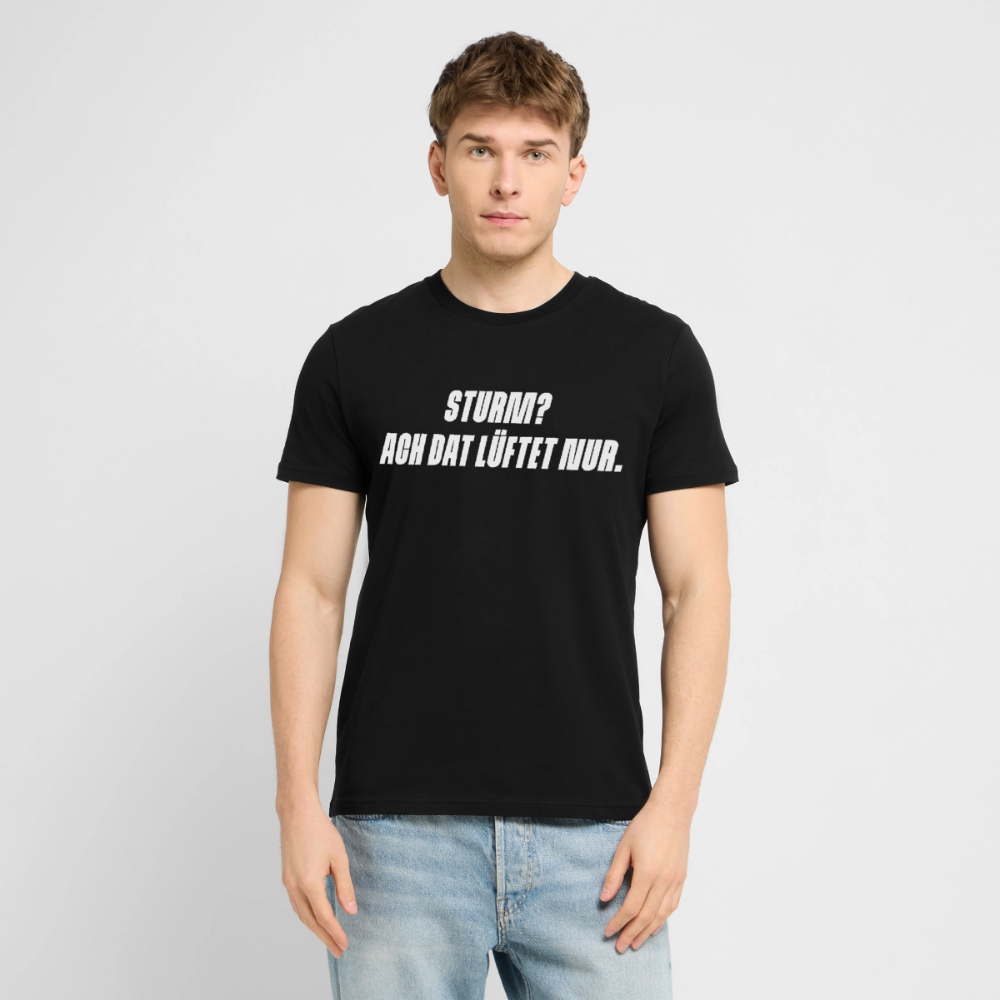 Unisex Sprüche T-Shirt 'Sturm? Ach dat lüftet nur.' Fun Shirt - Schwarz