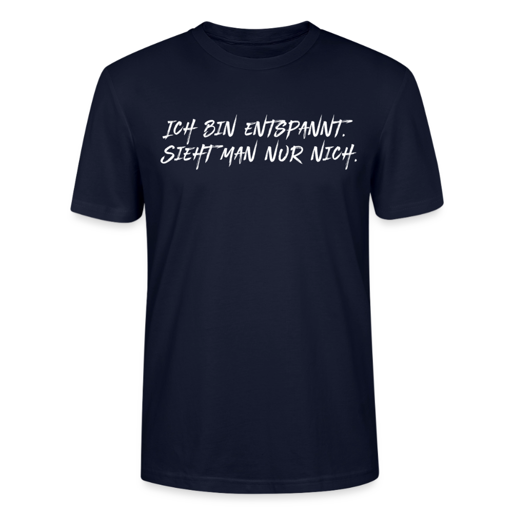 Unisex Sprüche T-Shirt 'Ich bin entspannt sieht man nur nich.' Fun Shirt - Navy