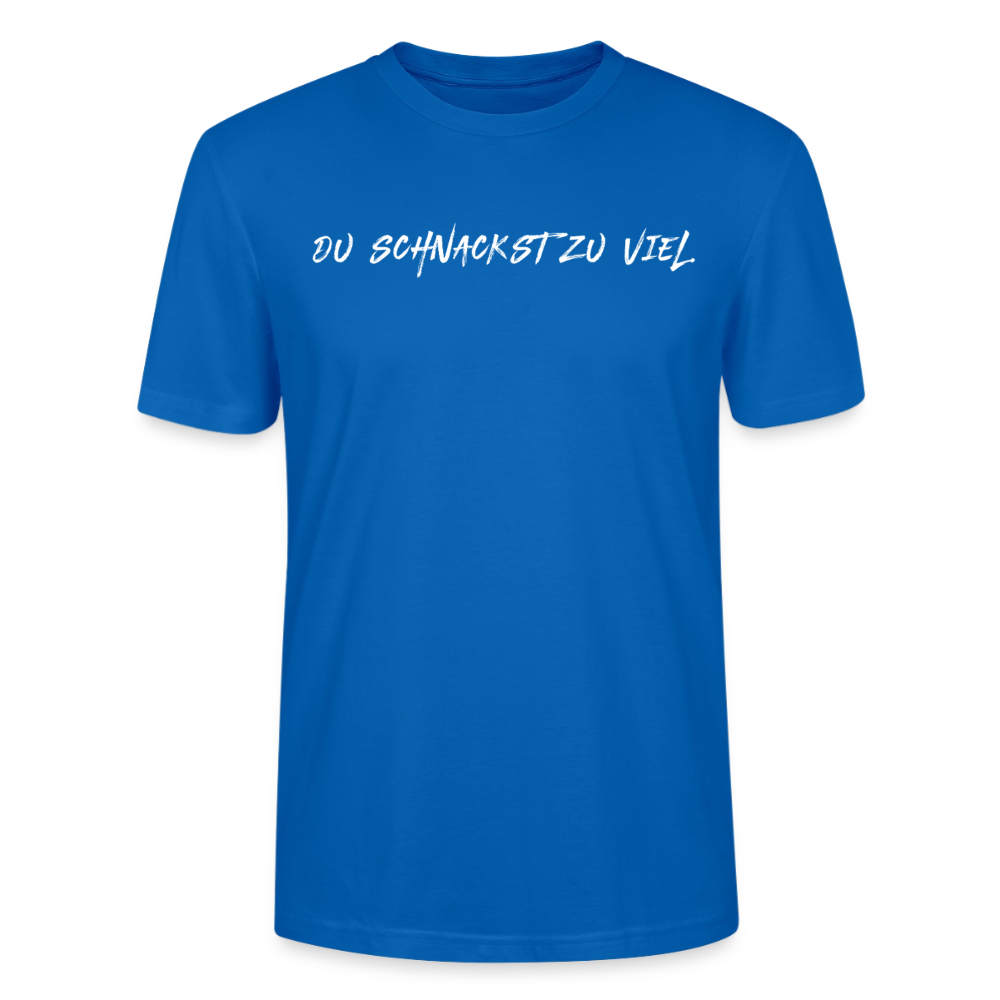 Unisex Sprüche T-Shirt 'Du schnackst zu viel' Fun Shirt - Pfauenblau