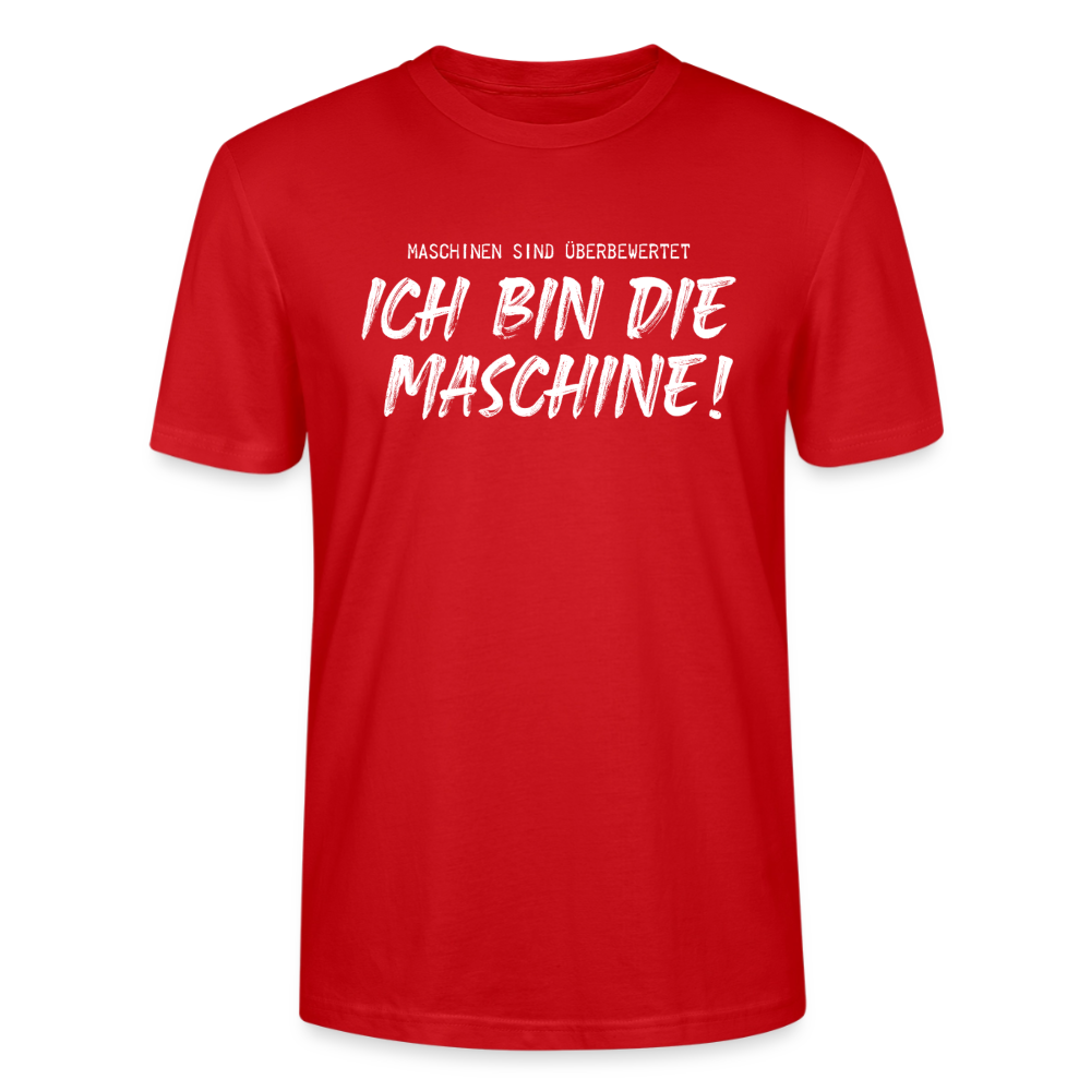 Unisex Sprüche T-Shirt 'Maschinen sind überbewertet. Ich bin die Maschine!' - Rot